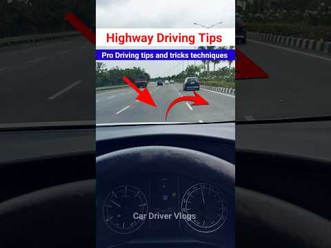 Highway Car Driving tips and tricks #highwaydriving #drivinglessons #cardrivingtips