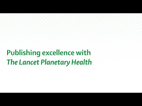 Publishing excellence with The Lancet Planetary Health