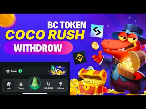 Coco Rush Withdraw Process || CoCo Rush new update 🤑|| Bc token price 🌟|| BC Game New Update ||