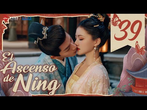 【SUB ESPAÑOL】 ▶Drama: El Ascenso de Ning - The Rise of Ning - 锦绣安宁 (Episodio 39)