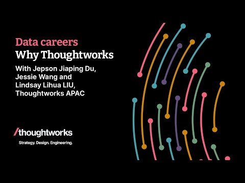 Why Thoughtworks? – APAC data careers at Thoughtworks