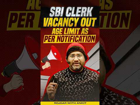 SBI CLERK VACANCY OUT AGE LIMIT AS PER NOTIFICATION | Information By Tarun Sir #sbiclerk2024