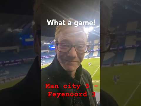 Man City drop points to Feyenoord! 3-3 #FanPOV