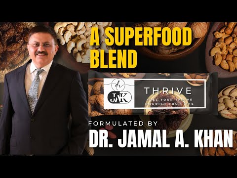 A SUPERFOOD BLEND | THRIVE By DR. JAMAL A. KHAN | Fuel Your Thrive Nourish Your Life