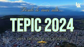 TEPIC, NAYARIT   DESDE LO MAS ALTO!  (DRONE VIEW)