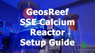 Geosreef SSE Calcium Reactor Installation Guide