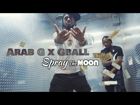 Arab G x Gball - "Spray The Moon" (Official Video) Dir. Yardiefilms