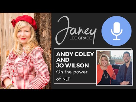 The Power of NLP With Jo and Andy | Janey Lee Grace Health and Wellbeing Lockdown Series