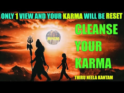 ONLY 1 View = Your KARMA is RESET 🙏 Remove Bad Karma | Thiru Neela Kantam