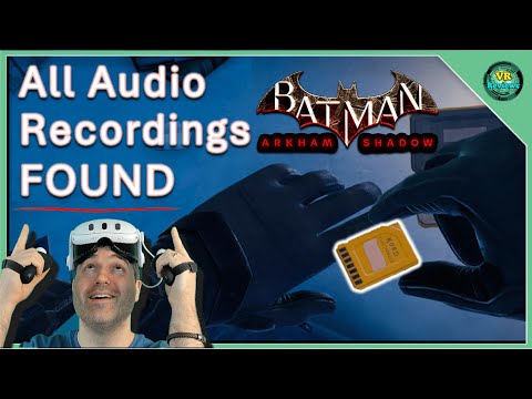 All Audio Tapes Found in Batman: Arkham Shadow. Audio Recordings Walkthrough Guide - Meta Quest 3/3S