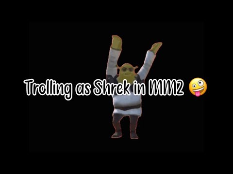 Trolling as Shrek✨in MM2!!! 🤪