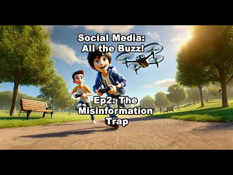 Social Media: All the Buzz! EP.2 The Misinformation Trap