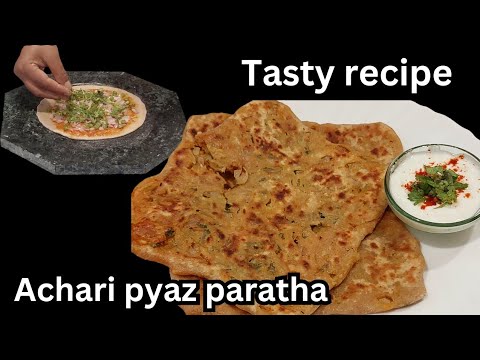 प्याज का ऐसा पराठा आपने पहले कभी नहीं खाया होगा | Achari Pyaz Ka Paratha | Pyaz Paratha Recipe