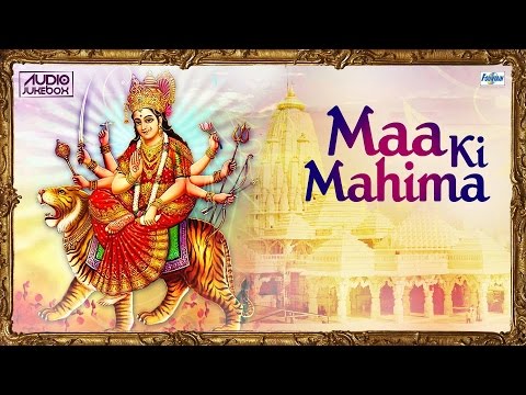 Maa Ki Mahima Jukebox | New Navratri Special Mata Ke Bhajan 2015 | Sherawali Mata Songs