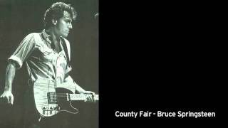 Bruce Springsteen - County Fair (1983)