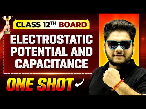 Vijeta 2025 | Electrostatic Potential and Capacitance One Shot | Physics | Class 12th Boards