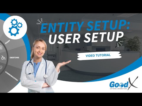 GoodX Web Tutorial - Entity Setup: User Setup