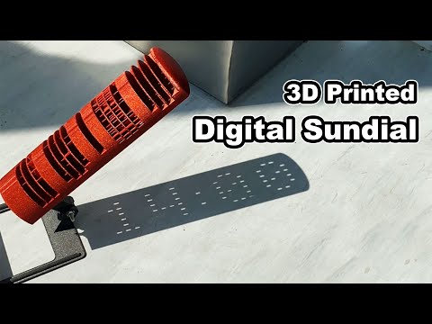 3D Printed Sundial: It’s Digital!😳