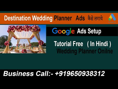 How To Create Google Ads Account For Wedding Planner/Destination Wedding Step-by-Step Tutorial#2024