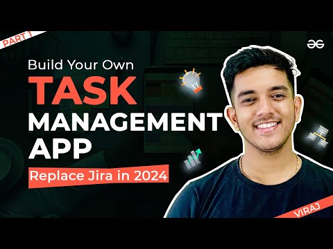 Watch Me Build a Task Management App Live | Part I | Frontend Project | GeeksforGeeks