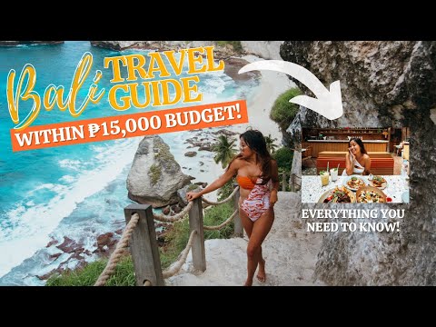 BALI 2023 TRAVEL GUIDE (WITHIN ₱15,000 BUDGET!)