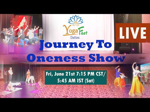 Dallas Yoga Fest 2024 - Journey to Oneness Show