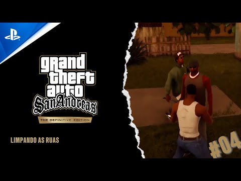 Grand Theft Auto: San Andreas – The Definitive Edition - LIMPANDO AS RUAS / CLEANING THE HOOD