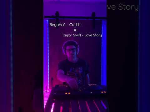 CUFF IT x LOVE STORY | Mashup of Beyoncé/Taylor Swift