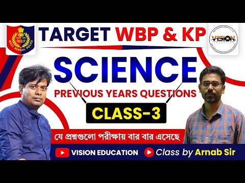 WBP & KP Science Class -3 | PYQ with Details Explanation by Arnab Sir | সায়েন্স ক্লাস #gk #practice