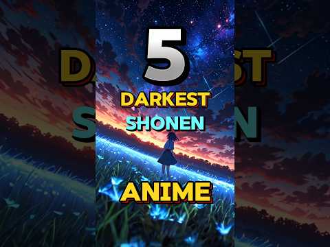 5 DARKEST SHONEN ANIME #shonenanime #darkanime #bestanime