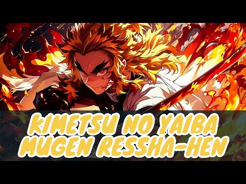 Kimetsu no Yaiba - Mugen Ressha-Hen: Season 02/ Opening (Akeboshi: Lisa)