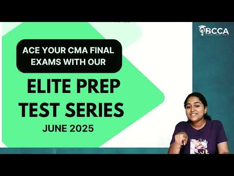 DETAILS OF ELITE PREP TEST SERIES | CMA FINAL | JUNE 2025