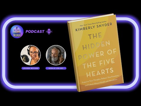 The Hidden Power of the Five Hearts by Kimberly Snyder: Transform Your Mind, Body, and Spirit