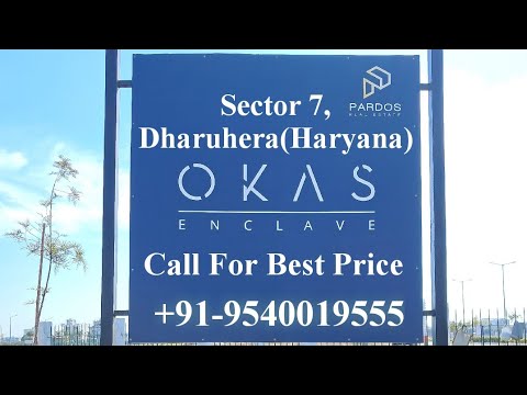 OKAS ENCLAVE DHARUHERA | Okas Enclave | Okas Enclave Sector 7 Dharuhera