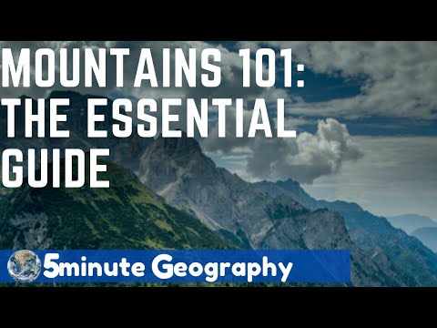 Mountains 101: The Essential Guide in 5 Minutes!