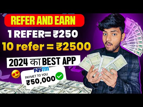 1 Refer- ₹250 | Refer And Earn App | Best Refer And Earn Apps | Refer And Earn App Without Kyc