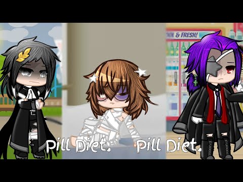 Pill Diet Pill Diet / My AU / Mori\Dazai\Akutagawa Angst / Gacha Club BSD | Night