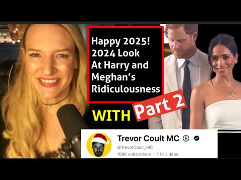 Happy New Year! Talking Harry and Meghan With Trevor Coult MC Part 2