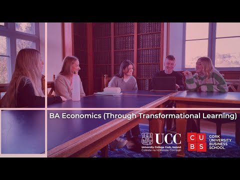 Study BA Economics (Through Transformational Learning) at Cork University Business School