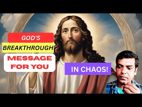 🛑 God's BREAKTHROUGH Message for You in Times of Chaos! -EP-1 #godmessagetoday333 #godmessage