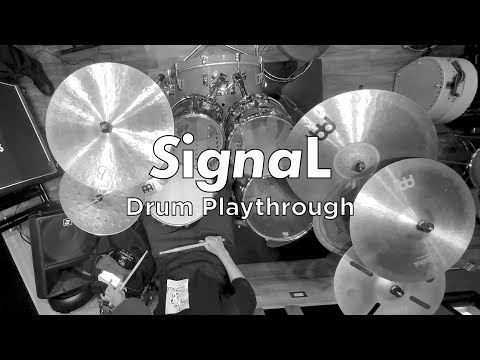 SignaL - Drum Playthrough