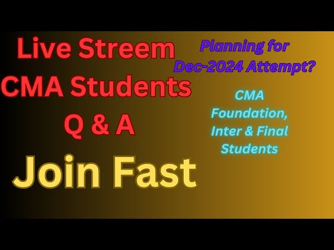 CMA STUDENTS JOIN FAST #cma #icmai #cmastudents #YT #live #livestream #viral #guidance #cmaaspirants