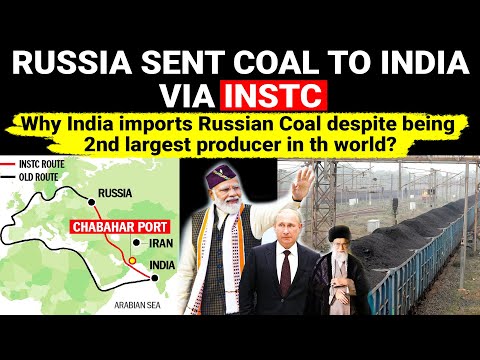 Russia sent Coal to India via Iran INSTC | Why India imports coal | Energy, Economics, Geopolitics