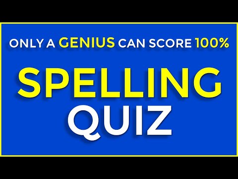 Spelling Quiz | CAN YOU SCORE 25/25? | Take This Spelling Test To Improve Your English...