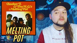 "Melting Pot" Booker T. & The M.G.'s (First Time Reaction)