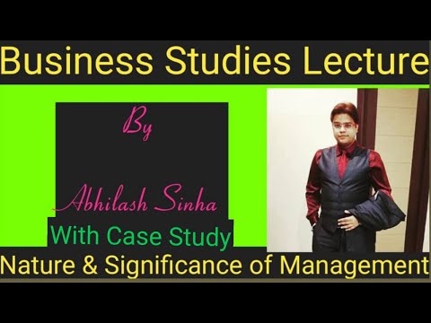 nature and significance of management class 12 | business studies | studykiabhilasha | abhilashsinha