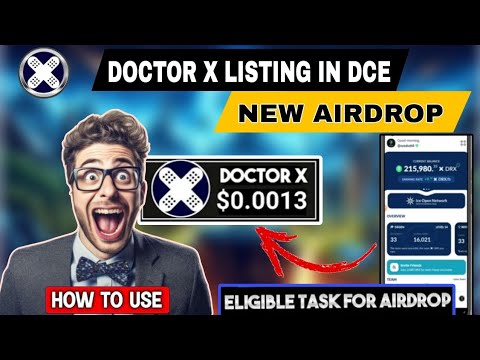 Doctor X Airdrop - Listing Date| DOCTOR X AIRDROP KAB MILEGA