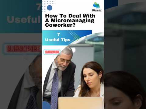 How To Handle The Micromanaging Coworker? #workplaceculture #conflict #coworker #micromanagement