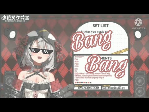 Sakamata Chloe「Bang Bang」Cover