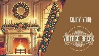 Vintage Christmas Music For A Cozy Winter Evening 🎄| 1930s / 1940s | Nostalgic Swing & Jazz | 1 Hour